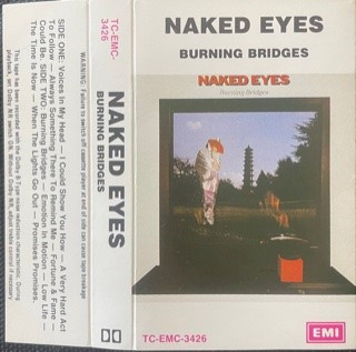 Naked Eyes Burning Bridges 1983 Cassette Discogs
