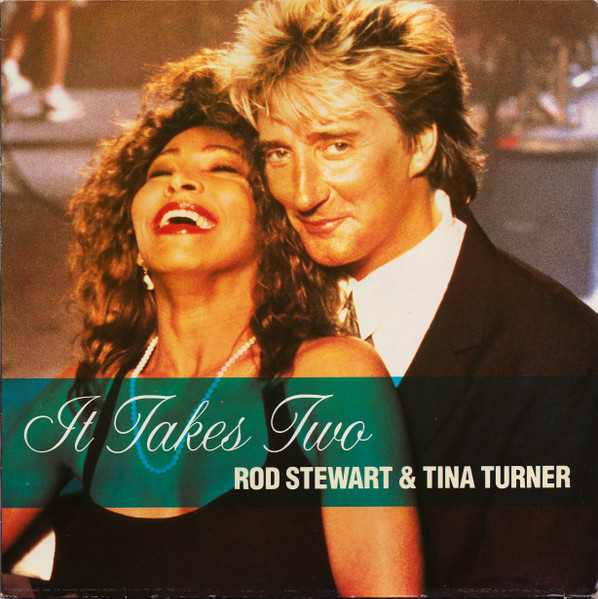 Rod Stewart Tina Turner It Takes Two 1990 Vinyl Discogs