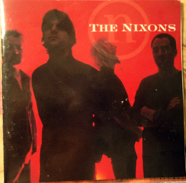 The Nixons The Nixons Cd Discogs