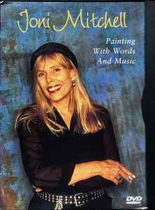 Joni Mitchell Painting With Words And Music Dvd Discogs
