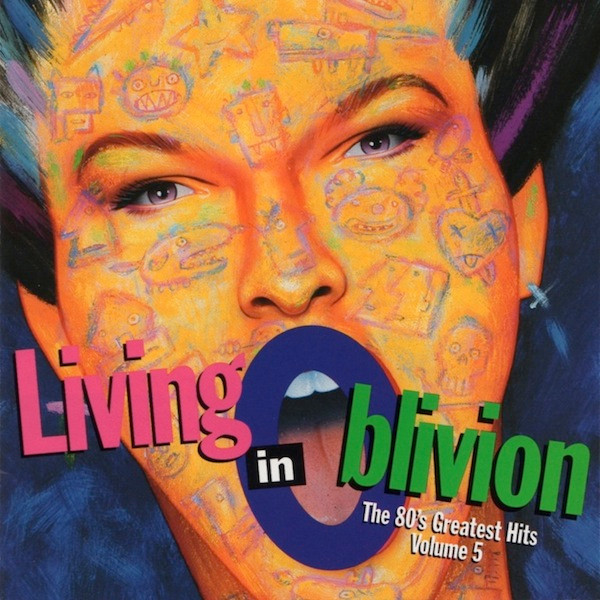 Living In Oblivion The S Greatest Hits Volume Cd Discogs