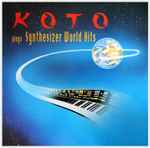 Cover of Koto Plays Synthesizer World Hits, 2017-06-23, Vinyl