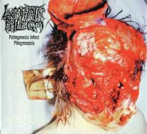 Lymphatic Phlegm – Pathogenesis Infest Phlegmsepsia (2002, Digipak 