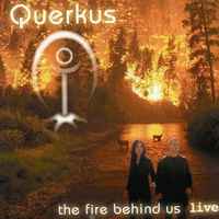 Querkus - The Fire Behind Us album cover