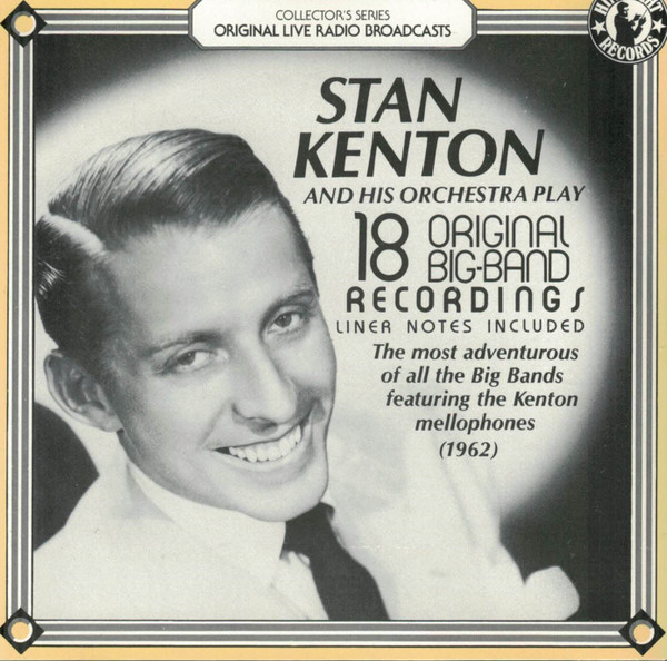 lataa albumi Stan Kenton And His Orchestra - 18 Original Big Band Recordings 1962