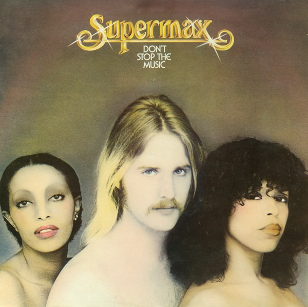 Обложка конверта виниловой пластинки Supermax - Don't Stop The Music