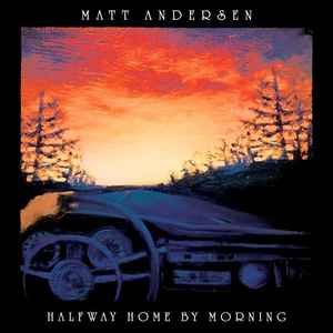 Matt Andersen - Halfway Home By Morning album cover