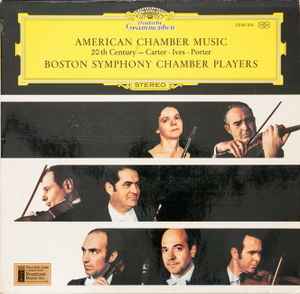 American Chamber Music (20th Century) - Carter • Ives • Porter - Boston Symphony Chamber Players