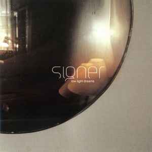 Signer - Low Light Dreams