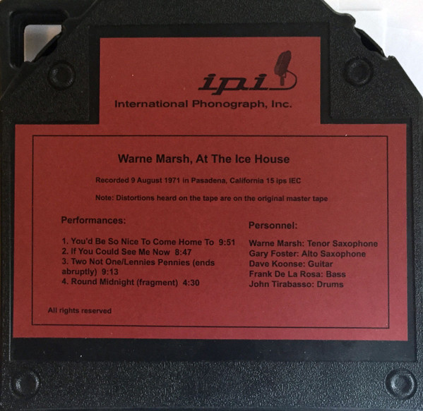 Warne Marsh, At The Ice House Pasadena – August 1971 — International  Phonograph Inc.