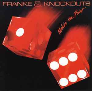 Makin' The Point - Franke & The Knockouts