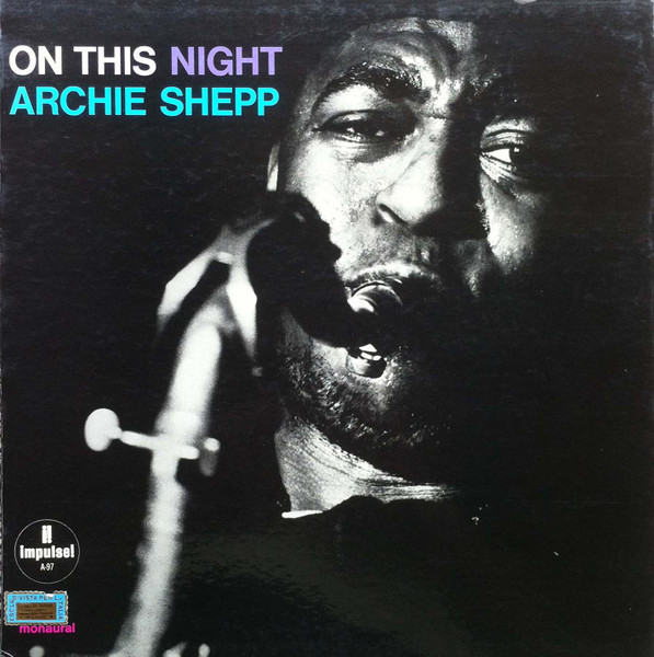 Archie Shepp – On This Night (1965, Vinyl) - Discogs