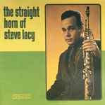 Cover of The Straight Horn Of Steve Lacy, , CD