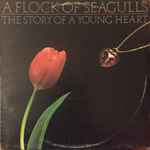 A Flock Of Seagulls - The Story Of A Young Heart | Releases | Discogs