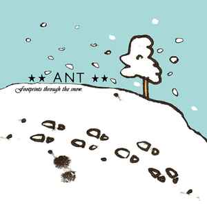 Ant (4) - Footprints Through The Snow