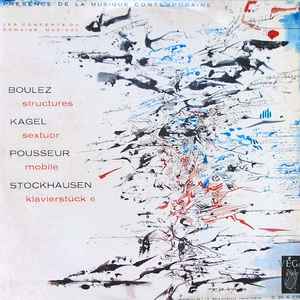 Pierre Boulez - Henri Pousseur - Mauricio Kagel - Karlheinz Stockhausen - Les Concerts Du Domaine Musical