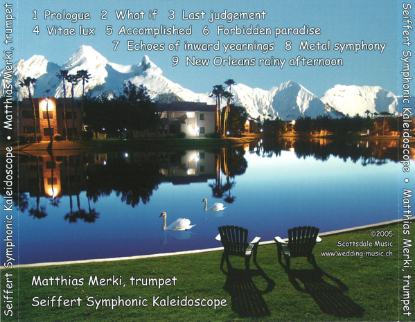Album herunterladen Seiffert Symphonic Kaleidoscope, Matthias Merki - Echoes Of Inward Yearnings