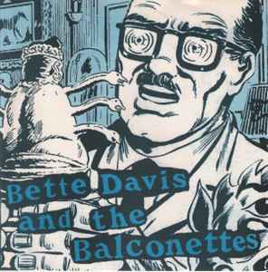 Bette Davis & The Balconettes – Celebrity Fuckers (1998, Vinyl) - Discogs