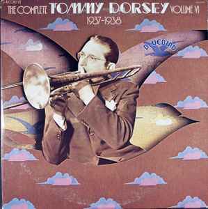 Tommy Dorsey - The Complete Tommy Dorsey Volume VI 1937-1938