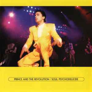 Prince And The Revolution - Soul Psychodelicide