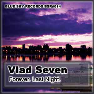 Vlad Seven - Forever / Last Night album cover