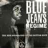 Bluejean's Regime* - The New Maharajahs Of The Bottom Rock