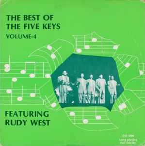 The Five Keys - The Best Of The Five Keys Featuring Rudy West: Volume-4 album cover
