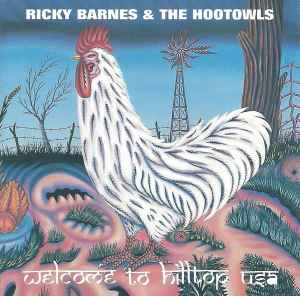 High Sheriff Ricky Barnes & The Hoot Owls - Welcome To Hilltop USA