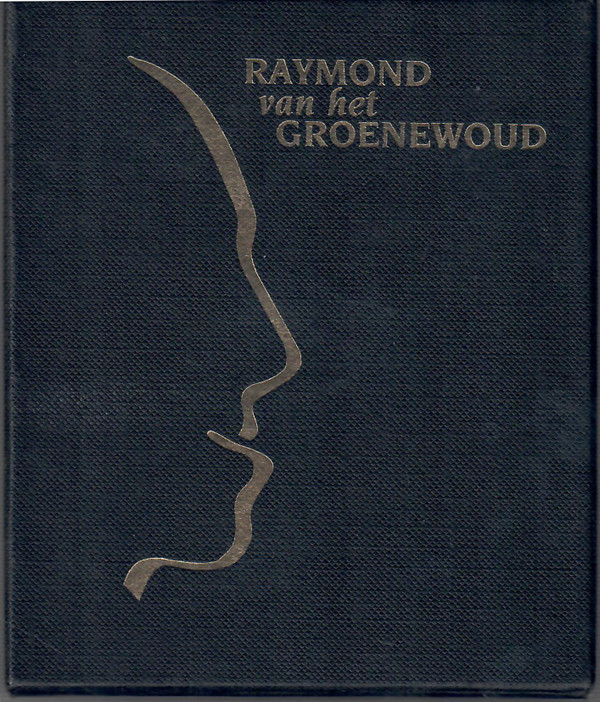lataa albumi Raymond van het Groenewoud - Raymond van het Groenewoud