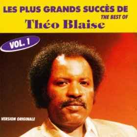 Théo-Blaise Kounkou - Le Plus Grand Succes de Théo Blaise Vol. 1 album cover