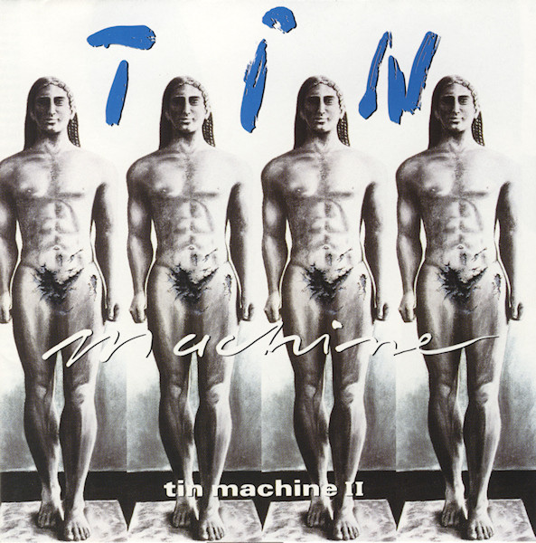 Tin Machine – Tin Machine II (1992, Vinyl) - Discogs
