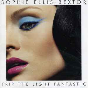 Sophie ELLIS BEXTOR★Trip the Light Fantastic [ソフィー エリス ベクスター,ジオーディエンス,THEAUDIENCE]