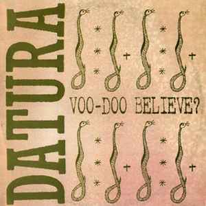 Voo-Doo Believe? - Datura