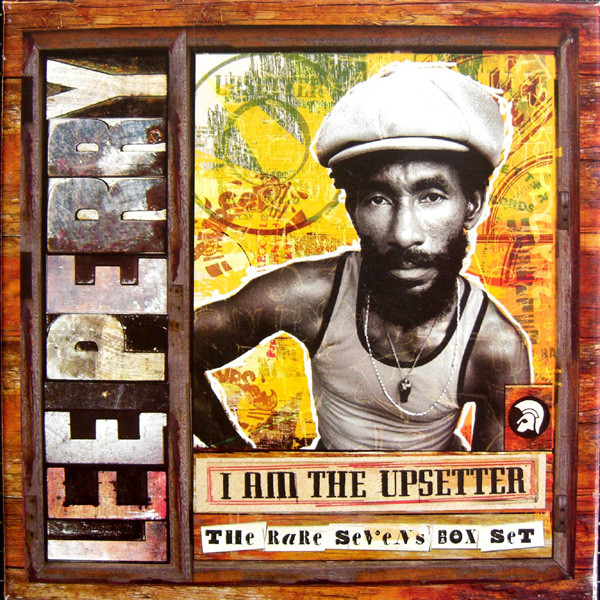 Lee Perry – I Am The Upsetter - The Rare Sevens Box Set (2005 