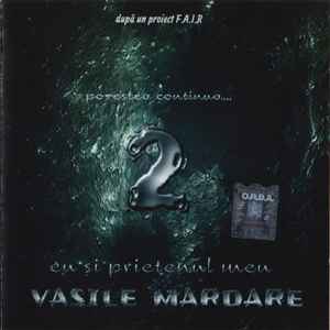 Vasile Mardare - Eu Și Prietenul Meu 2 - Povestea Continuă... album cover