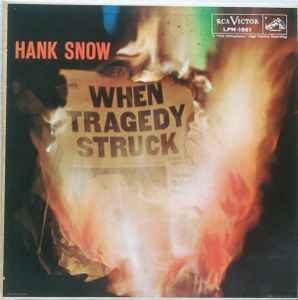 Hank Snow - When Tragedy Struck album cover