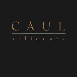 Caul - Reliquary album cover