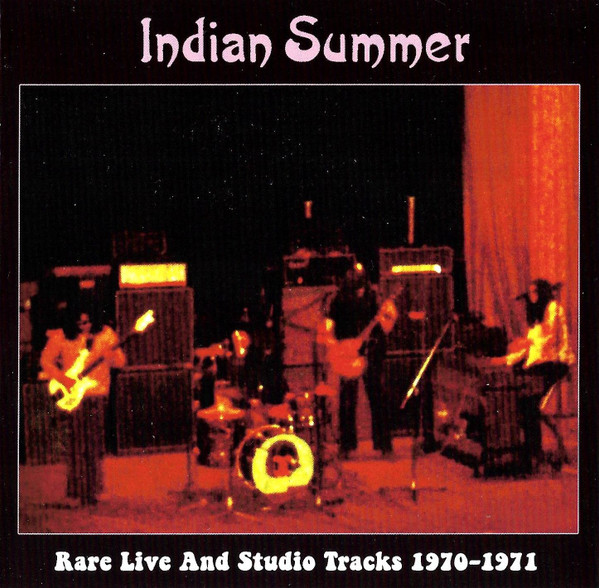 Indian Summer – Rare Live And Studio Tracks 1970-1971 (2017, CD