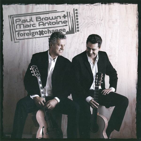 Paul Brown & Marc Antoine – Foreign Exchange (2009, CD) - Discogs