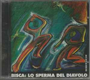 Bisca - Lo Sperma Del Diavolo album cover