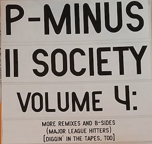 P Minus P Minus II Society Volume 4 More Remixes And B Sides