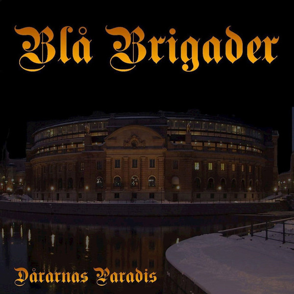 Album herunterladen Blå Brigader - Dårarnas Paradis