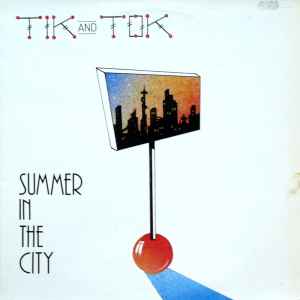Summer In The City - Tik & Tok