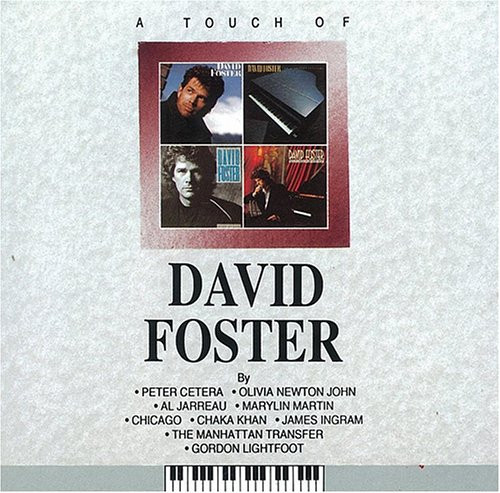 last ned album David Foster - A Touch Of David Foster