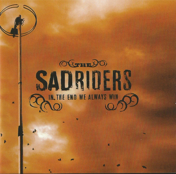 descargar álbum The Sad Riders - In the End We Always Win