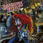 Dangerous Toys – Hellacious Acres (1991