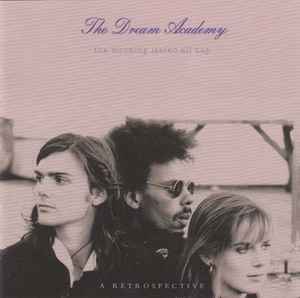 The Dream Academy – Somewhere In The Sun...: Best Of The Dream