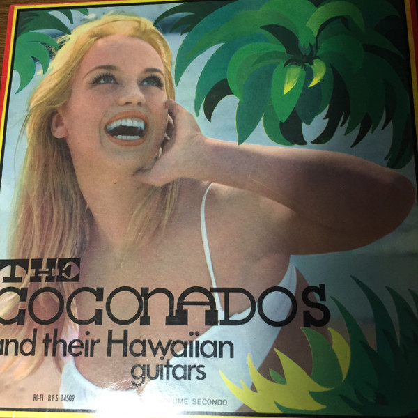 télécharger l'album The Coconados And Their Hawaiian Guitars - The Coconados And Their Hawaiian Guitars Volume Secondo