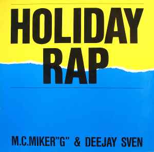 Holiday Rap - M.C.Miker"G" & Deejay Sven