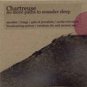 Chartreuse - No More Paths To Sounder Sleep album cover